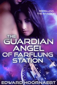 Guardian Angel of Farflung Station