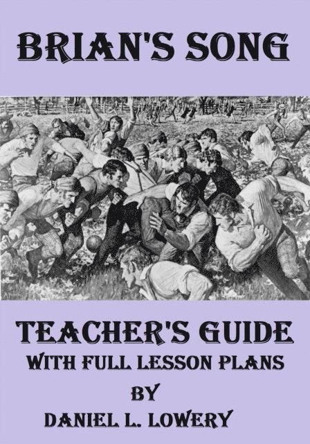 Daniel L. Lowery - Brian's Song: Teacher's Guide with Full Lesson Plans, E-bok. Tillgänglighet: Lägg i varukorg