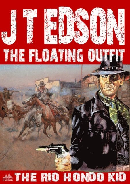 J.T. Edson - Floating Outfit 49: The Rio Hondo Kid, E-bok. Tillgänglighet: Lägg i varukorg