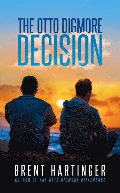 Brent Hartinger - Otto Digmore Decision, E-bok. Tillgänglighet: Lägg i varukorg