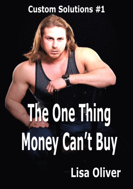 Lisa Oliver - One Thing Money Can't Buy, E-bok
