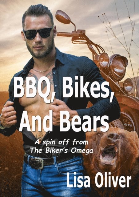 Lisa Oliver - BBQ, Bikes, and Bears, E-bok