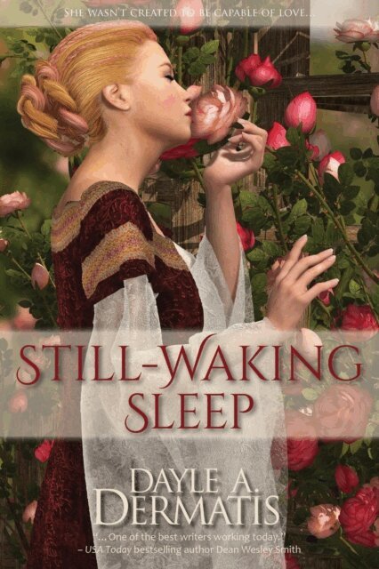 Dayle A. Dermatis - Still-Waking Sleep, E-bok