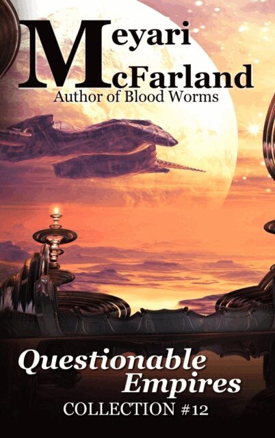 Meyari McFarland - Questionable Empires, E-bok