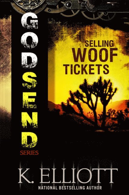 K Elliott - Godsend 13: Selling Woof Tickets, E-bok