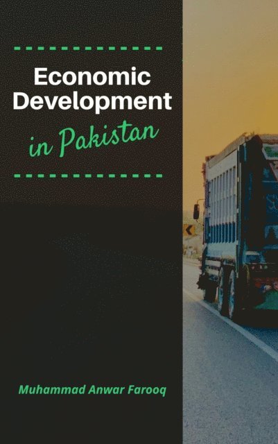 Dr. M. Anwar Farooq - Economic Development in Pakistan, E-bok