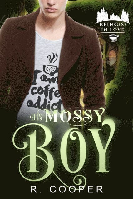 R. Cooper - His Mossy Boy, E-bok