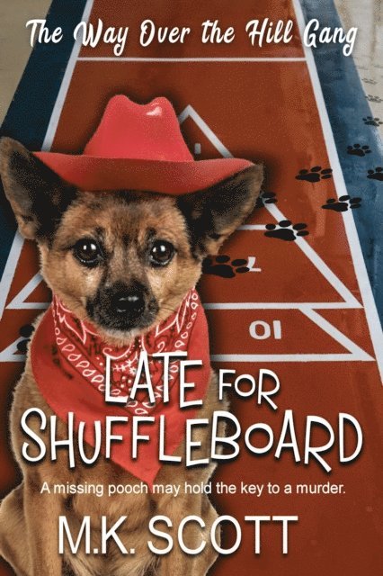 M K Scott - Late for Shuffleboard, E-bok