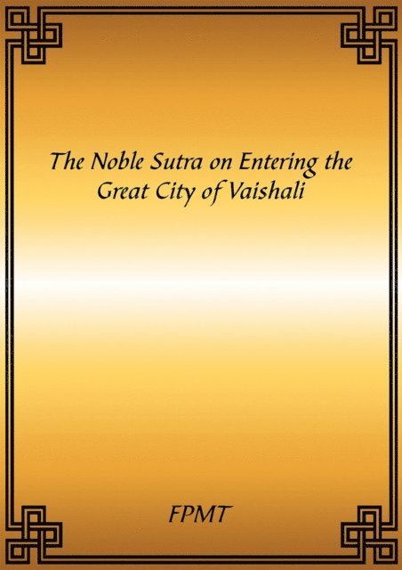 FPMT - Sutra for Entering the City of Vaishali eBook, E-bok. Tillgänglighet: Lägg i varukorg