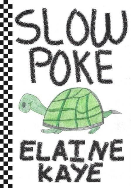 Elaine Kaye - Slow Poke, E-bok. Tillgänglighet: Lägg i varukorg