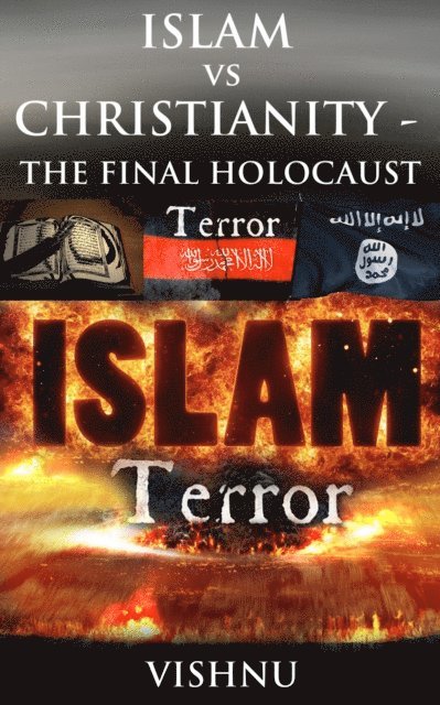 Vishnu - Islam Vs Christianity - The Final Holocaust, E-bok