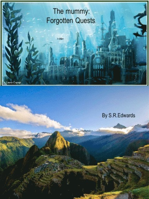 S R Edwards - Mummy Forgotten Quests., E-bok