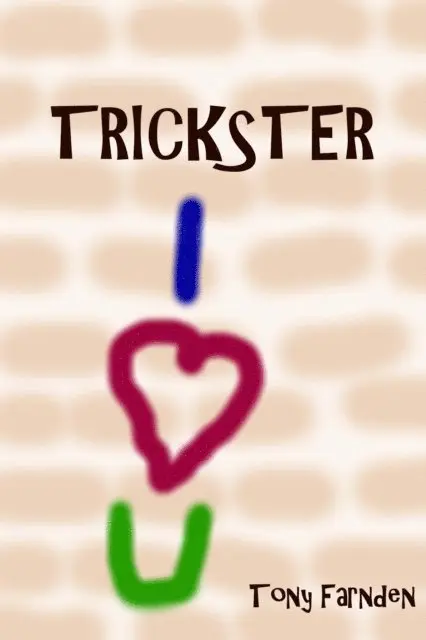 Tony Farnden - Trickster, E-bok. Tillgänglighet: Lägg i varukorg