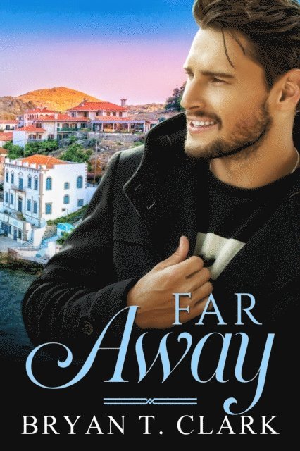 Bryan T. Clark - Far Away, E-bok. Tillgänglighet: Lägg i varukorg