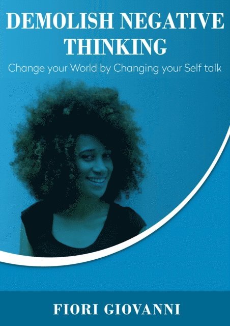 Fiori Giovanni - Demolish Negative Thinking, E-bok. Tillgänglighet: Lägg i varukorg