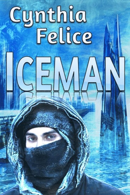 Cynthia Felice - Iceman, E-bok