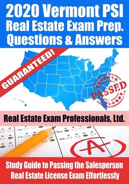 Real Estate Exam Professionals Ltd. - 2020 Vermont PSI Real Estate Exam Prep Questions & Answers: Study Guide to Passing the Salesperson Real Estate License Exam Effortlessly, E-bok. Tillgänglighet: Lägg i varukorg