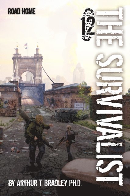 Arthur T. Bradley - Survivalist (Road Home), E-bok. Tillgänglighet: Lägg i varukorg