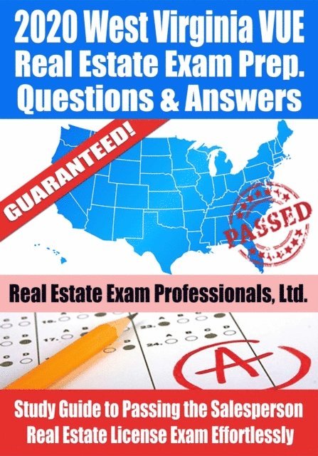 Real Estate Exam Professionals Ltd. - 2020 West Virginia VUE Real Estate Exam Prep Questions & Answers: Study Guide to Passing the Salesperson Real Estate License Exam Effortlessly, E-bok. Tillgänglighet: Lägg i varukorg