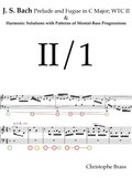J. S. Bach, Prelude and Fugue in C Major; WTC II and Harmonic Solutions with Patterns of Mental-Bass Progressions