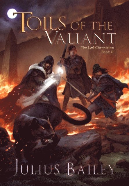 Julius Bailey - Toils of the Valiant, E-bok