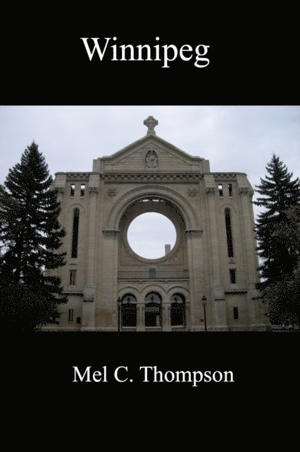 Mel C. Thompson - Winnipeg, E-bok