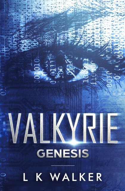 L K Walker - Valkyrie: Genesis, E-bok
