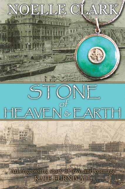 Noelle Clark - Stone Of Heaven And Earth, E-bok