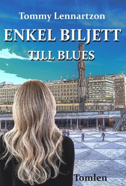 Tommy Lennartzon - Enkel biljett till blues, E-bok