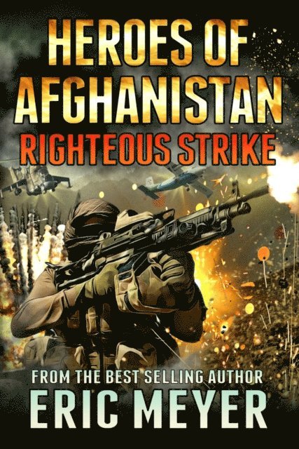 Eric Meyer - Black Ops - Heroes of Afghanistan: Righteous Strike, E-bok