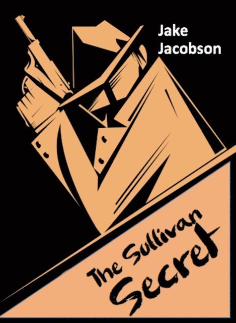 Jake Jacobson - Sullivan Secret, E-bok