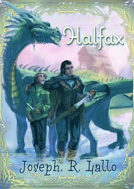 Joseph R. Lallo - Halfax: A Book of Deacon Novella, E-bok