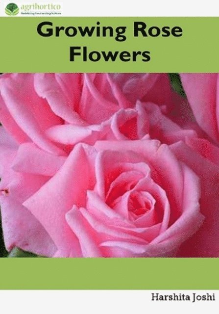Harshita Joshi - Growing Rose Flowers, E-bok. Tillgänglighet: Lägg i varukorg