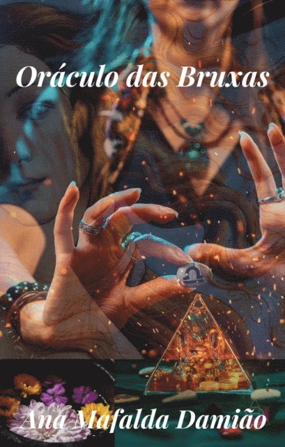 Ana Mafalda Damiao - Oraculo Das Bruxas, E-bok