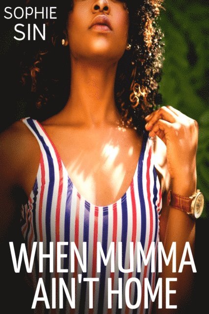 Sophie Sin - When Mumma Ain't Home, E-bok