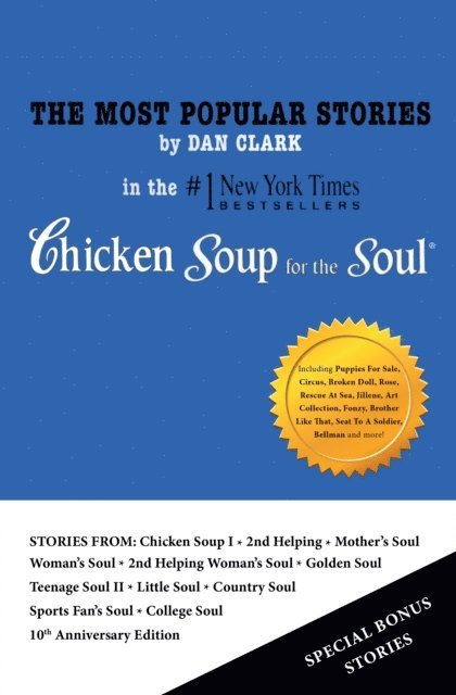 Dan Clark - Most Popular Stories By Dan Clark In Chicken Soup For The Soul, E-bok