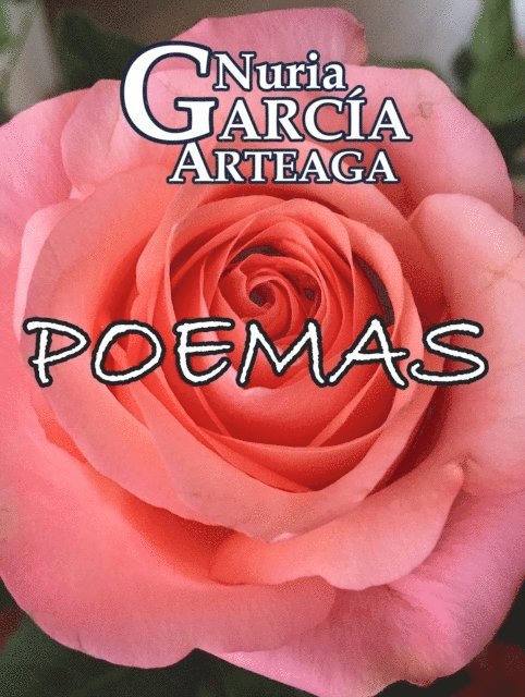 Nuria Garcia Arteaga - Poemas, E-bok