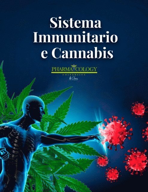 Pharmacology University - Sistema Immunitario e Cannabis, E-bok