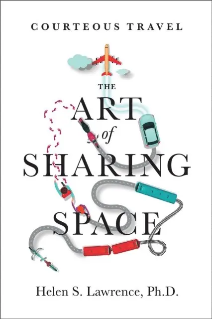 Courteous Travel, the Art of Sharing Space