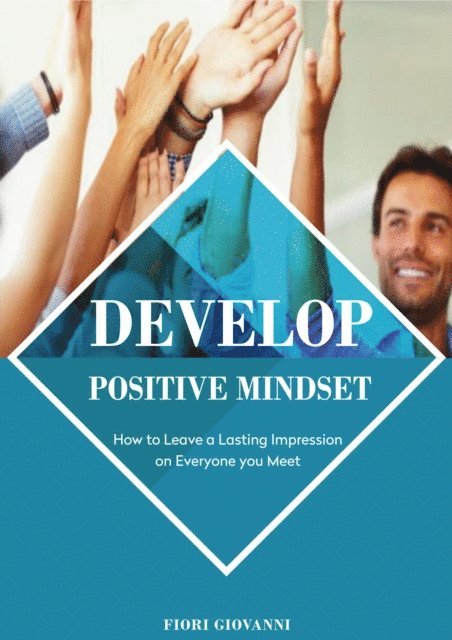 Fiori Giovanni - Develop Positive Mindset, E-bok. Tillgänglighet: Lägg i varukorg