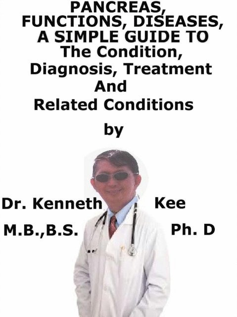 Kenneth Kee - Pancreas, Functions, Diseases, A Simple Guide To The Condition, Diagnosis, Treatment And Related Conditions, E-bok. Tillgänglighet: Lägg i varukorg
