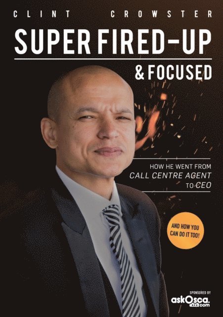 Clint Crowster - Super Fired-Up & Focused, E-bok