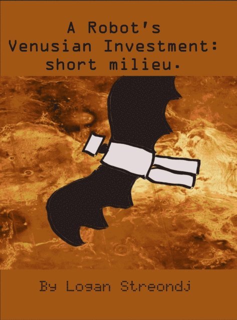 Logan Streondj - Robot's Venusian Investment, E-bok