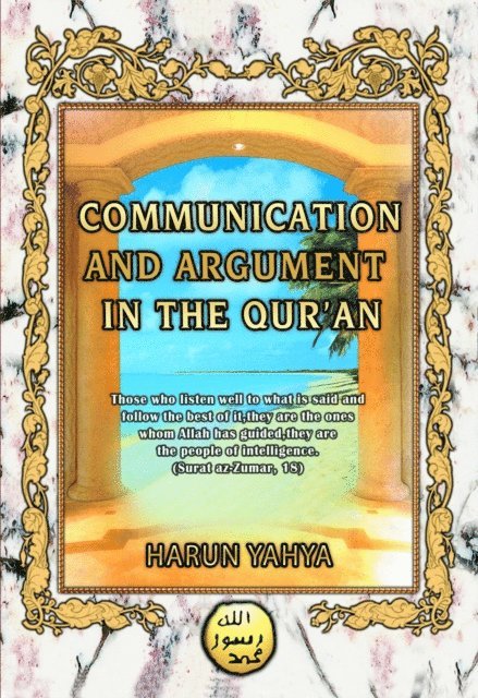 Harun Yahya - Communication and Argument in the Qur'an, E-bok. Tillgänglighet: Lägg i varukorg