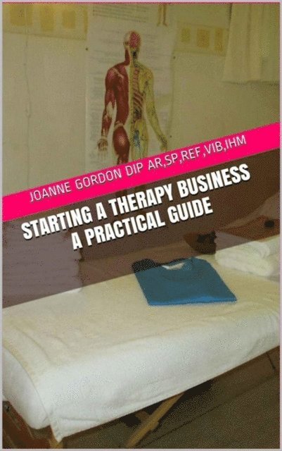 Joanne Gordon - Starting A Therapy Business A Practical Guide, E-bok