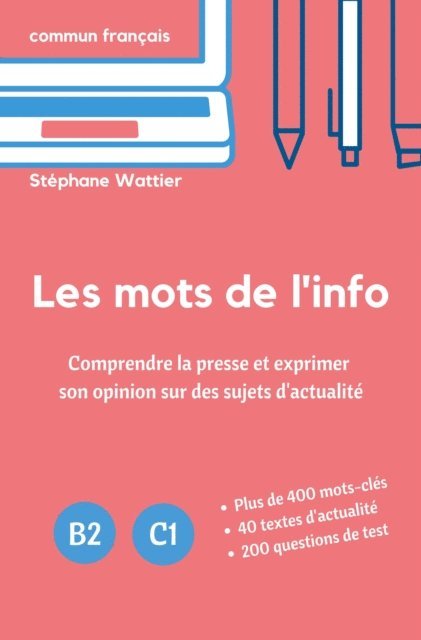 Stephane Wattier - Les mots de l'info, E-bok
