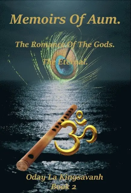 Oday La Kingsavanh - Memoirs of Aum. The Romance of The Gods. The Eternal. Book 2., E-bok. Tillgänglighet: Lägg i varukorg
