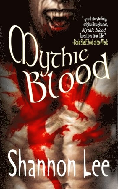 Shannon Lee - Mythic Blood, E-bok