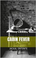 Cabin Fever