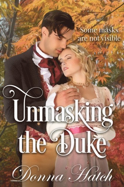 Donna Hatch - Unmasking the Duke, E-bok
